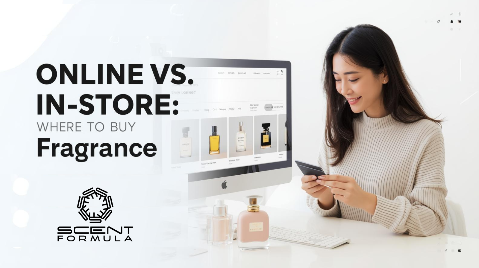 Online vs. In-Store_ Where to Buy Fragrance
