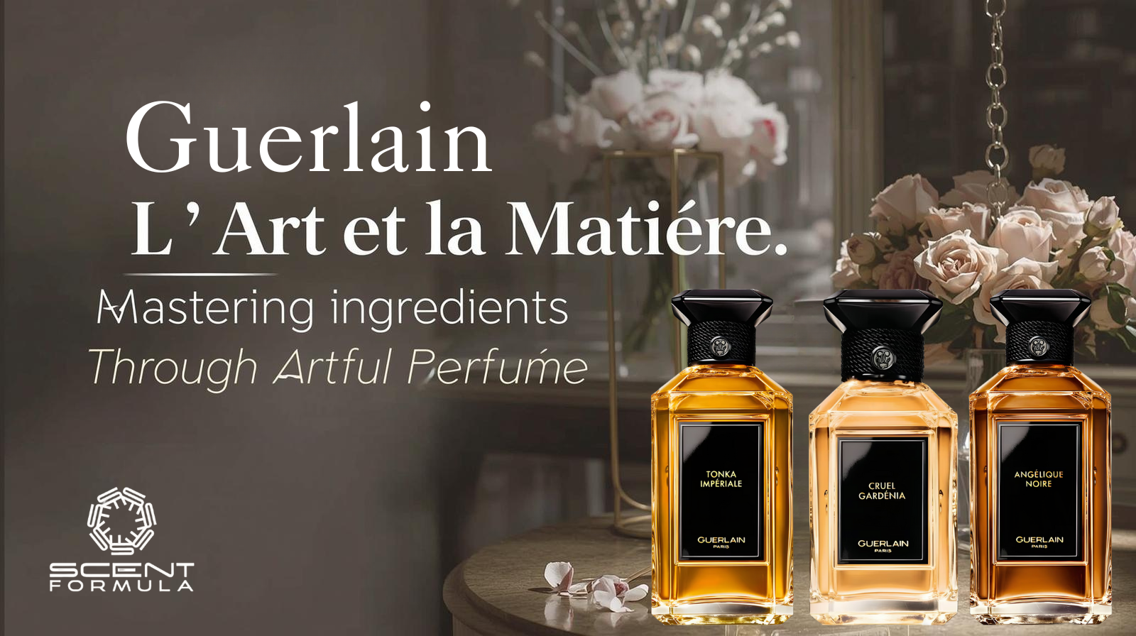 Guerlain L’Art et la Matière_ Mastering Ingredients Through Artful Perfume
