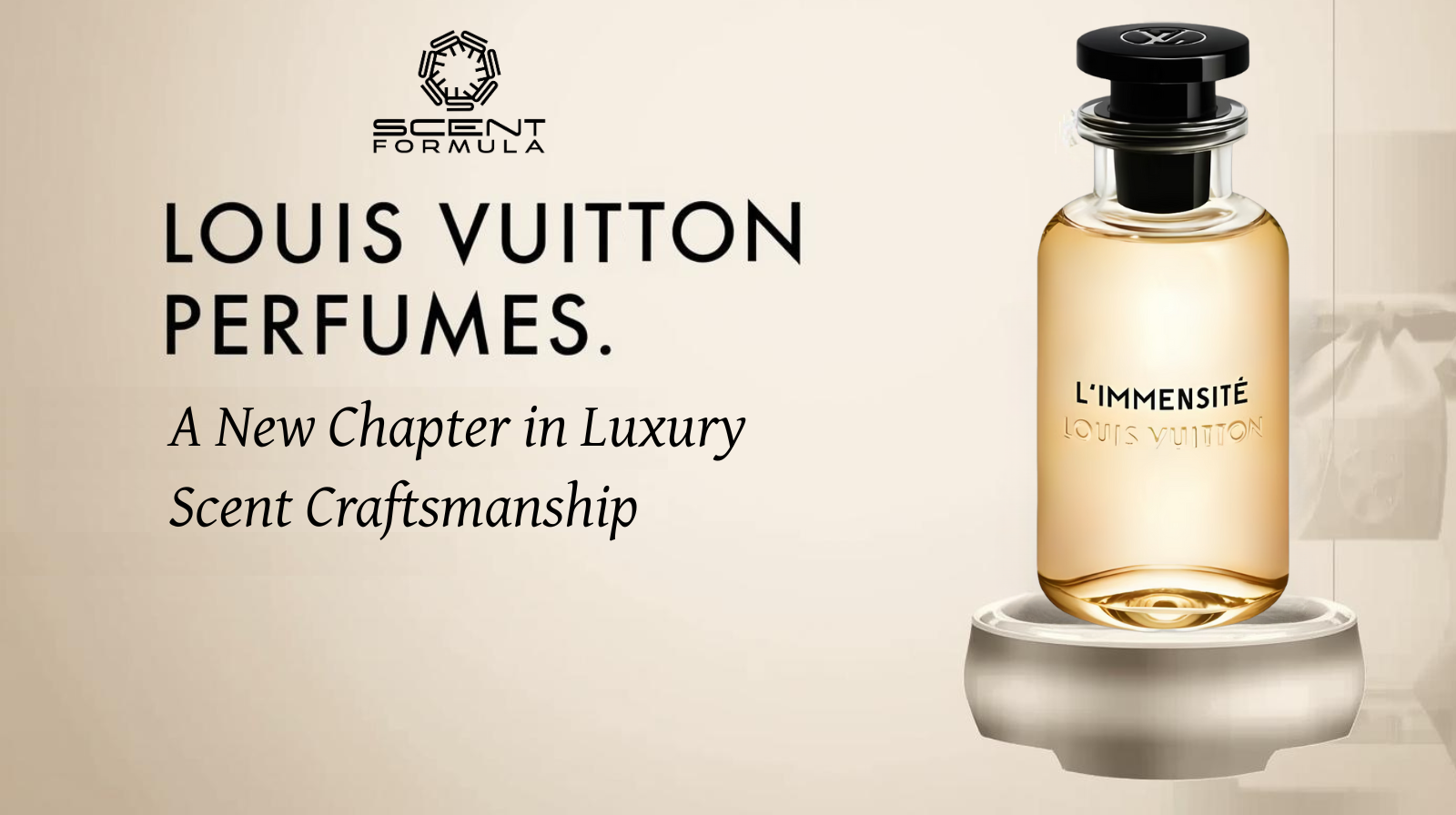 Louis Vuitton Perfumes_ A New Chapter in Luxury Scent Craftsmanship