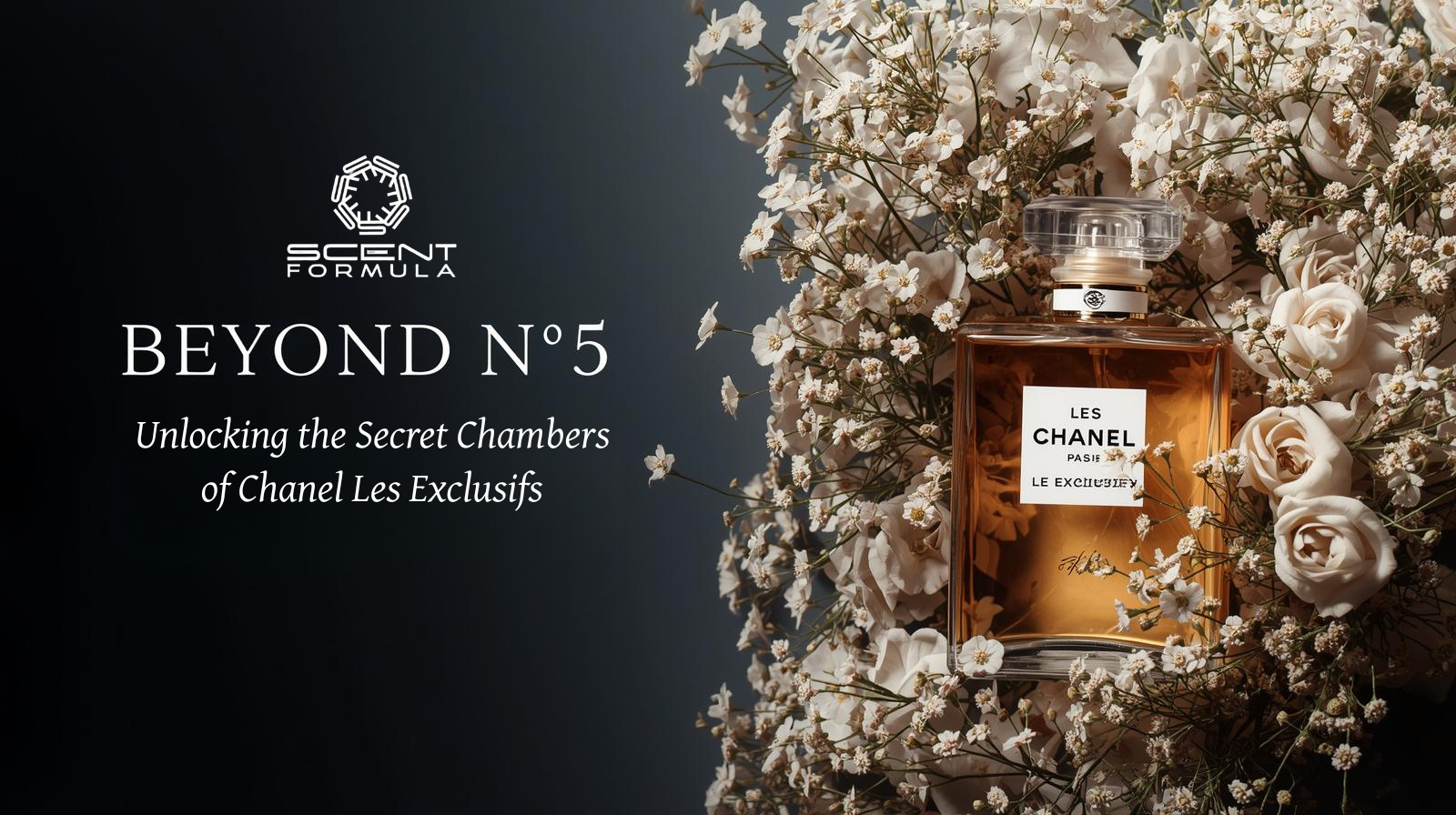 Beyond N°5_ Unlocking the Secret Chambers of Chanel Les Exclusifs