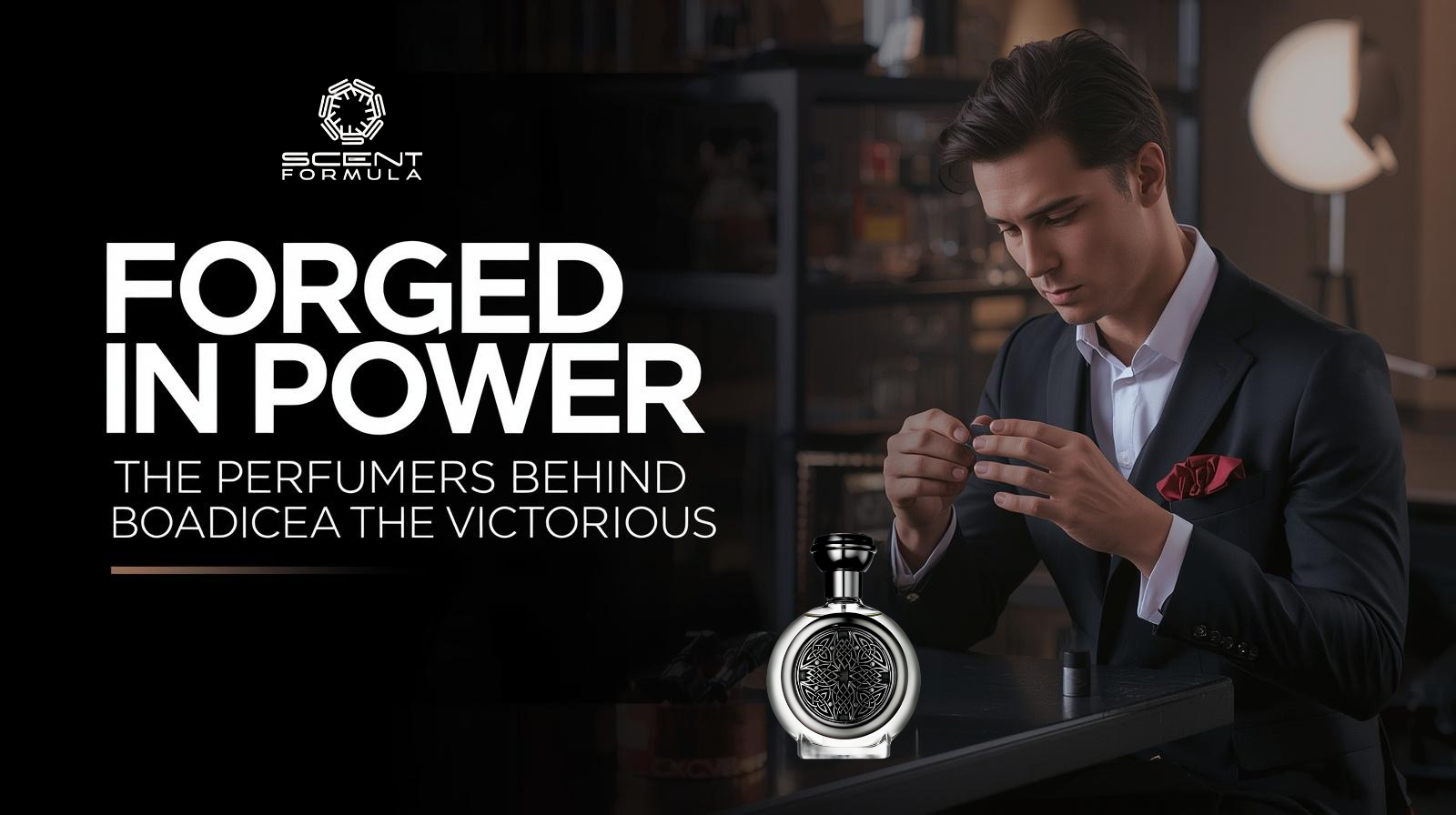 Forged in Power_ The Perfumers Behind Boadicea the Victorious