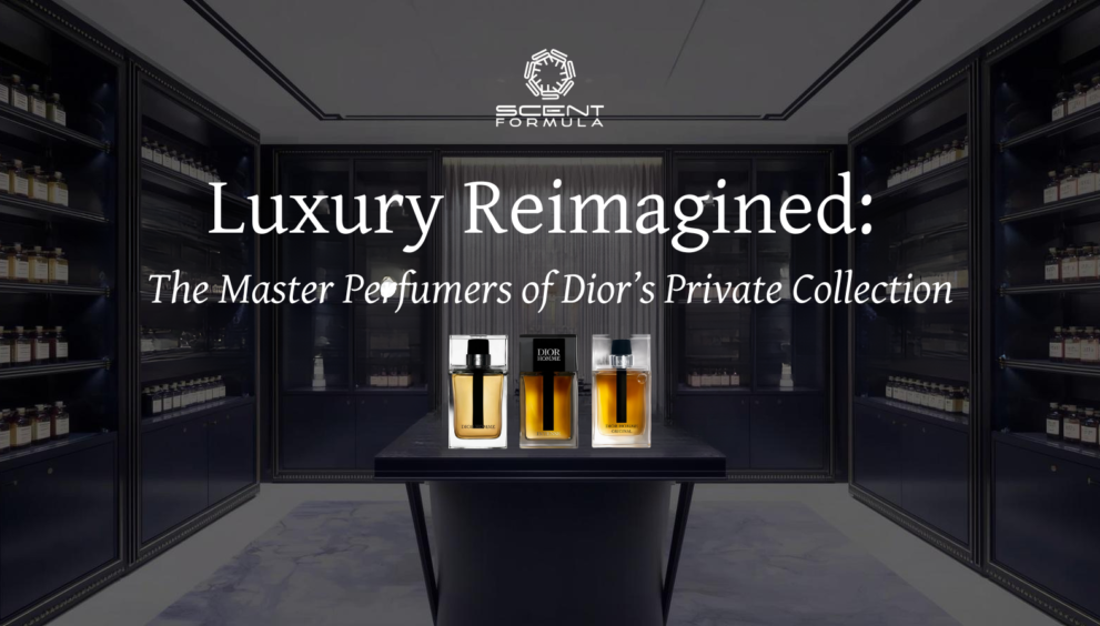 Luxury Reimagined_ The Master Perfumers of Dior’s Private Collection