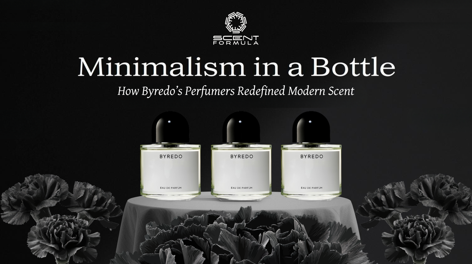 Minimalism in a Bottle_ How Byredo’s Perfumers Redefined Modern Scent