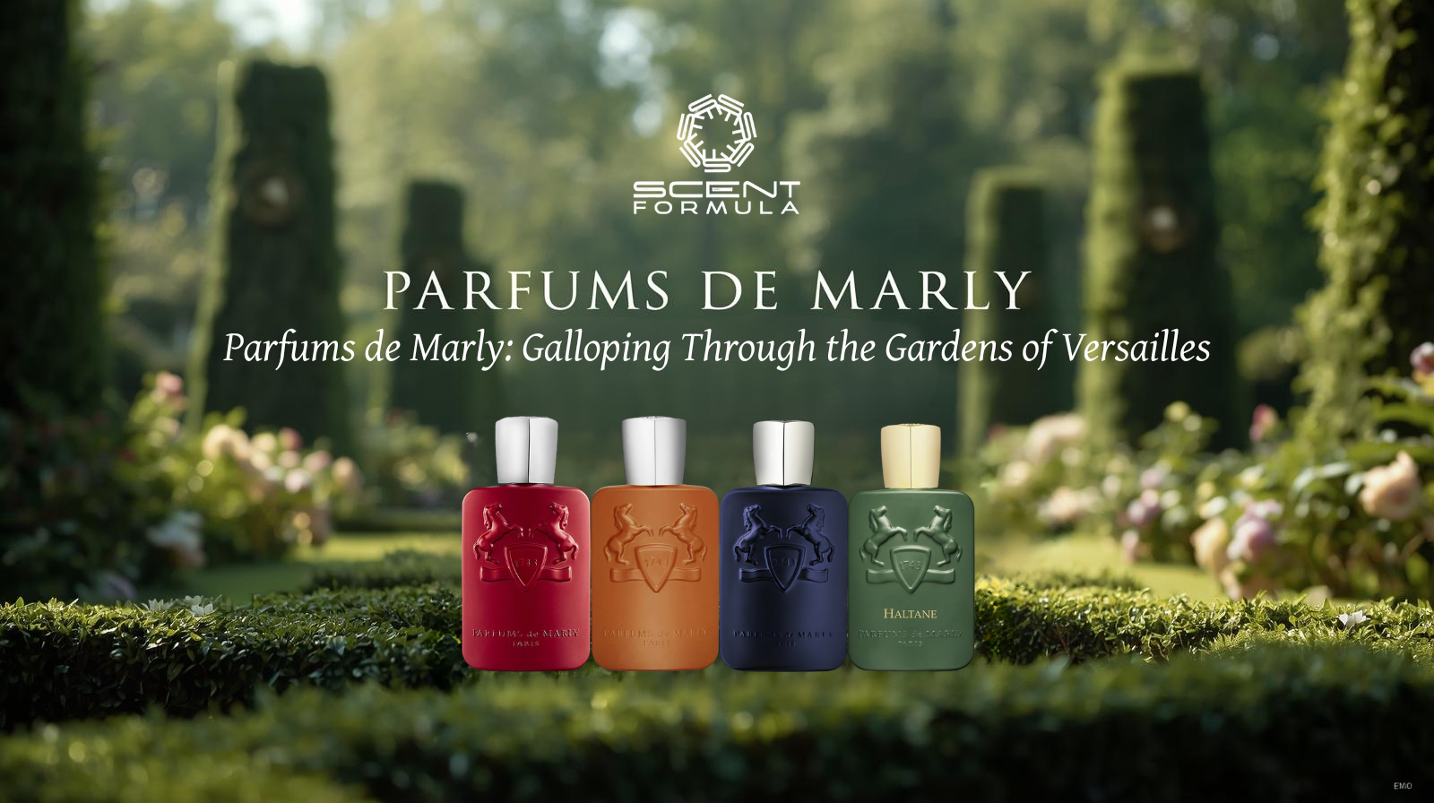 Parfums de Marly_ Galloping Through the Gardens of Versailles