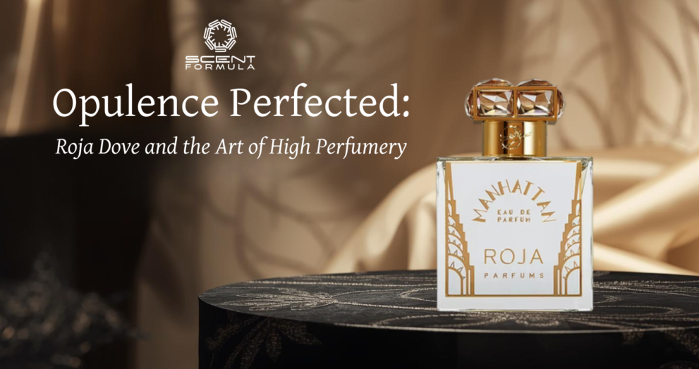 Opulence Perfected_ Roja Dove and the Art of High Perfumery