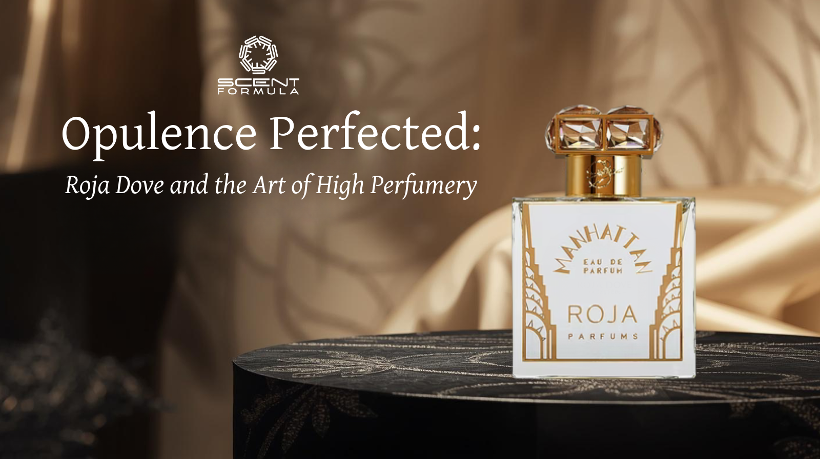 Opulence Perfected_ Roja Dove and the Art of High Perfumery