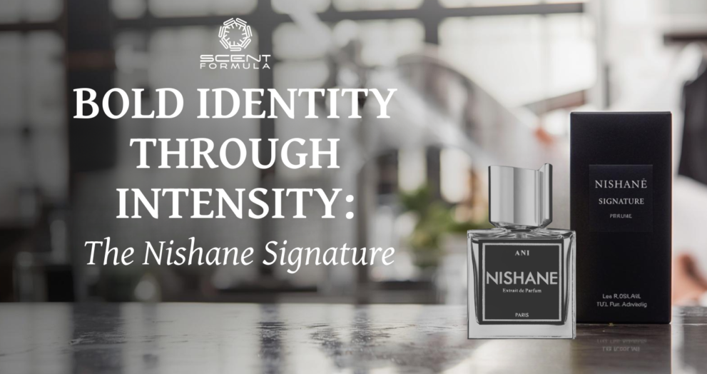 Bold Identity Through Intensity_ The Nishane Signature