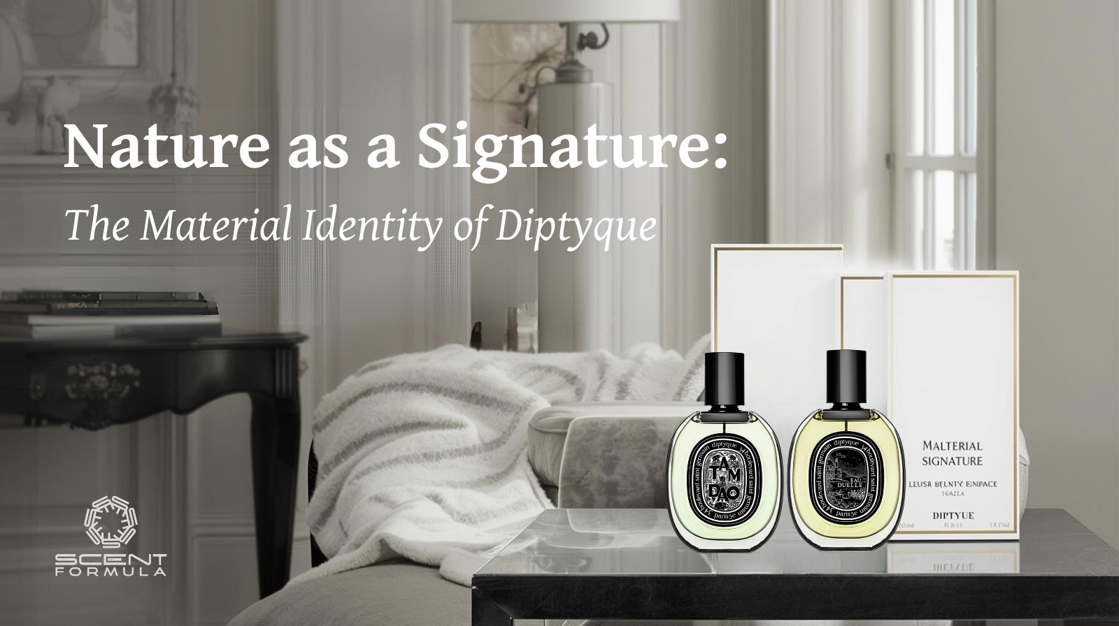 Nature as a Signature_ The Material Identity of Diptyque