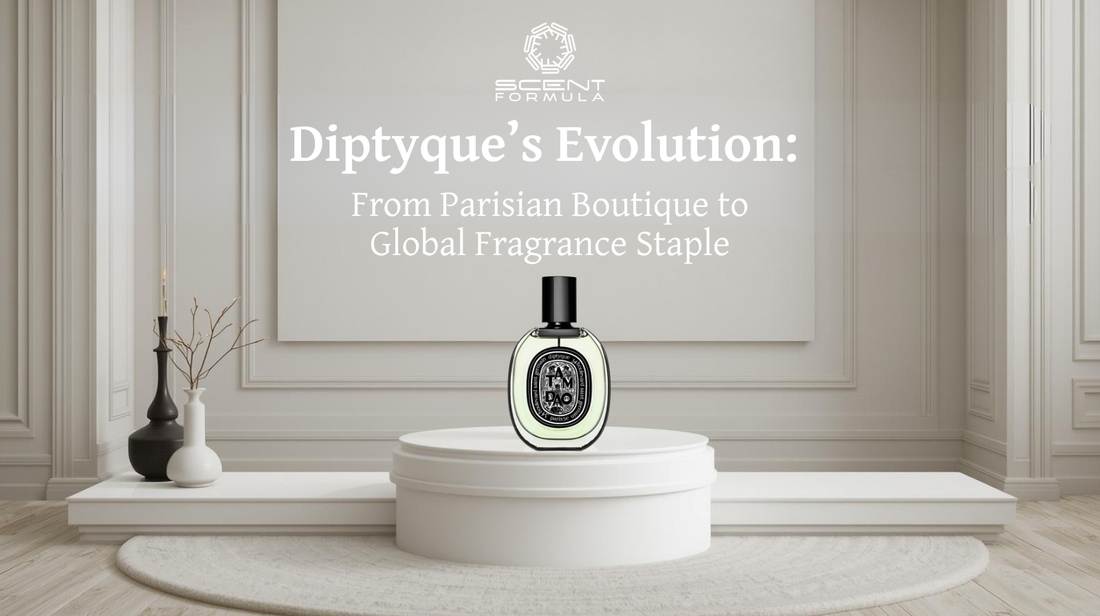Diptyque’s Evolution_ From Parisian Boutique to Global Fragrance Staple