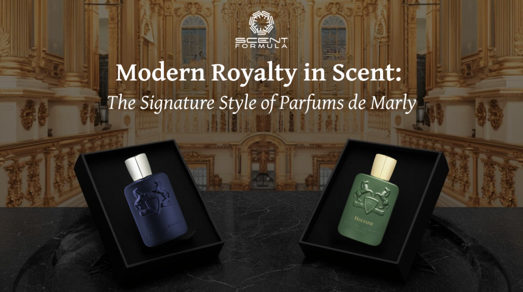Modern Royalty in Scent_ The Signature Style of Parfums de Marly