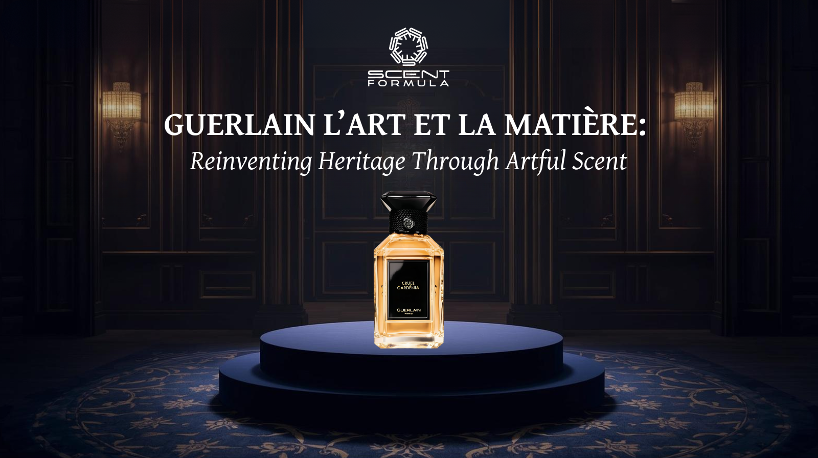 Guerlain L’Art et la Matière_ Reinventing Heritage Through Artful Scent