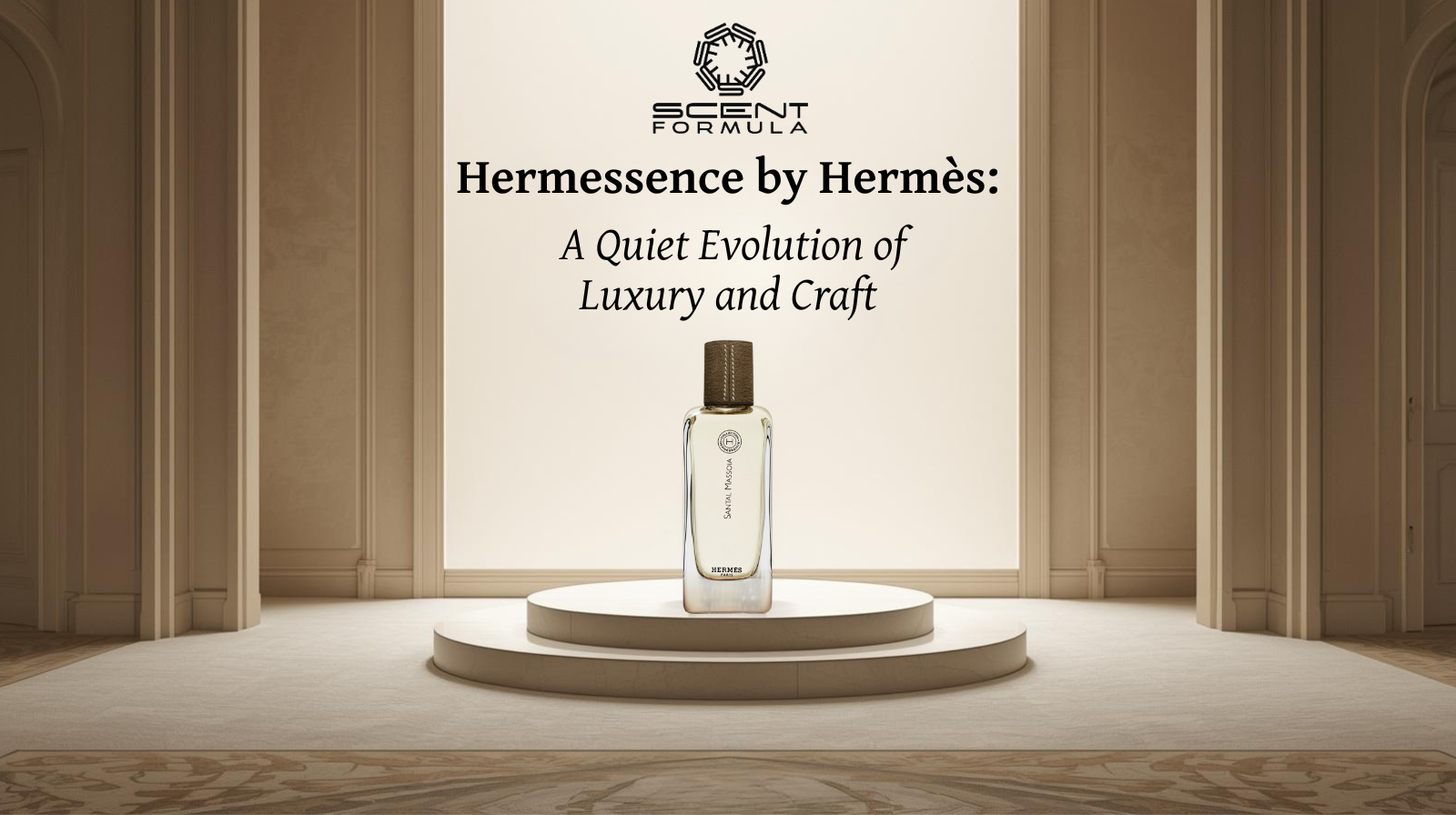 Hermessence by Hermès_ A Quiet Evolution of Luxury and Craft