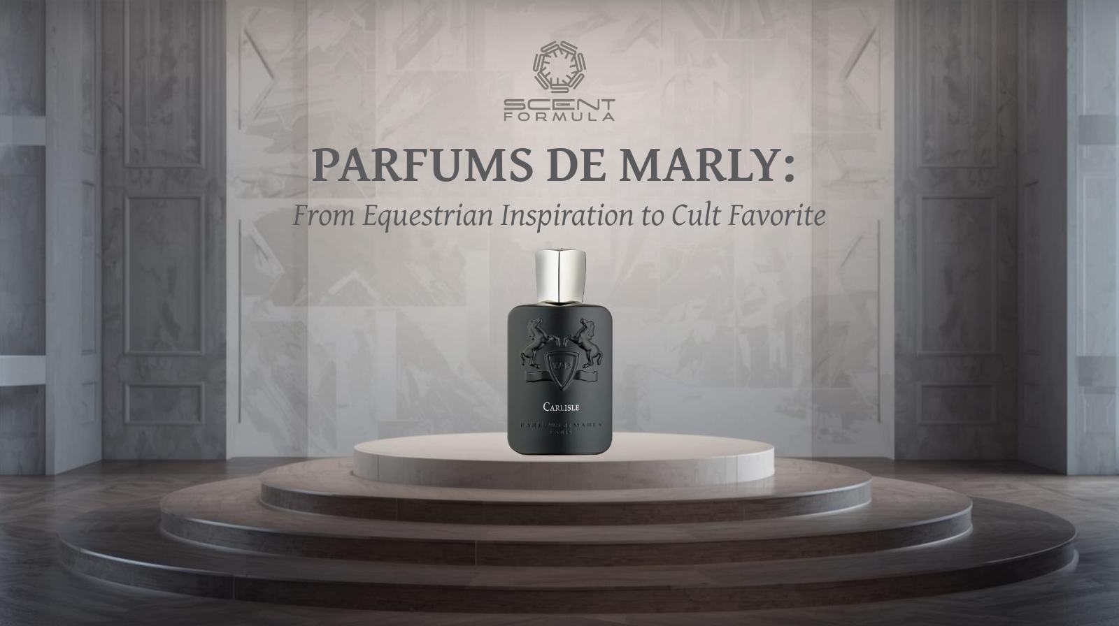 Parfums de Marly_ From Equestrian Inspiration to Cult Favorite